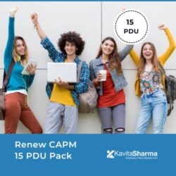 15 PDU Course to Renew CAPM by Kavita Sharma