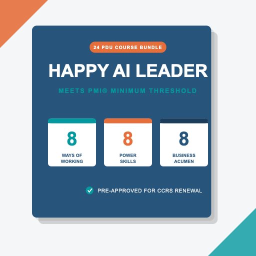 24 PDU COURSE BUNDLE HAPPY AI LEADER MEETS PMI® MINIMUM THRESHOLD by Kavita Sharma