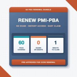 60 PDU RENEWAL BUNDLE RENEW PMI-PBA NO EXAM · INSTANT ACCESS · EASY CLAIM by Kavita Sharma